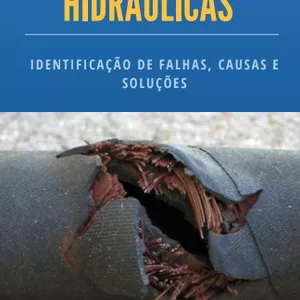 Imagem de capa para o Ebook MANGUEIRAS HIDRÁULICAS  IDENTIFICAÇÃO DE FALHAS , CAUSAS E SOLUÇÕE 