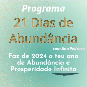Imagem de capa para o Evento online Programa 21 Dias de Abundância com Ana Pedroso