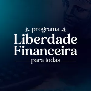 Imagem de capa para o Curso online Programa Liberdade Financeira para Todas
