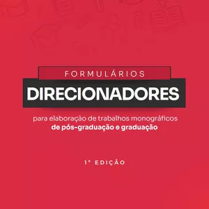 Imagem de capa para o Ebook Formulários direcionadores para elaboração de trabalhos monográficos de pós-graduação e graduação