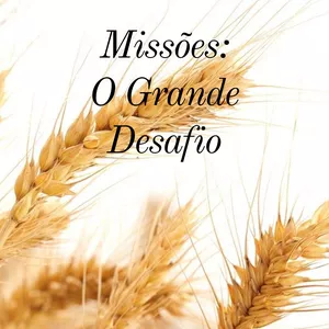 Imagem de capa para o Ebook Missões: O Grande Desafio