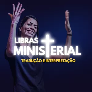 Imagem de capa para o Curso online Libras Ministerial: Tradução e Interpretação