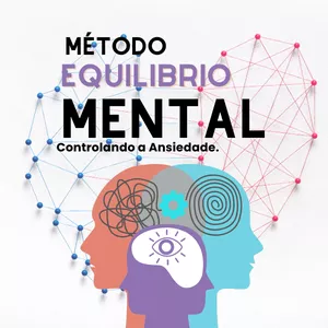 Imagem de capa para o Curso online Metodo Equilibrio mental- Controlando a Ansiedade