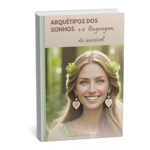 Imagem de capa para o Ebook Arquétipos dos sonhos e a línguagem do INVISÍVEL