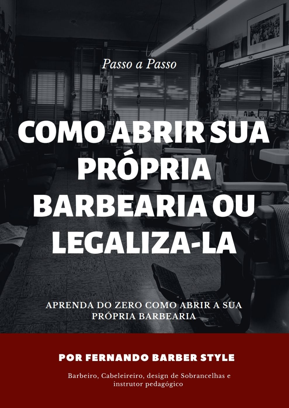 COMO ABRIR SUA PRÓPRIA BARBEARIA OU LEGALIZA-LA