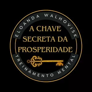 Imagem de capa para o Ebook A CHAVE SECRETA DA PROSPERIDADE. Transformação em GRUPO