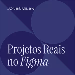 Imagem de capa para o Curso online Projetos Reais no Figma
