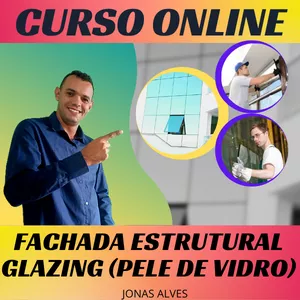 Imagem do curso FACHADA ESTRUTURAL GLAZING (PELE DE VIDRO STICK)