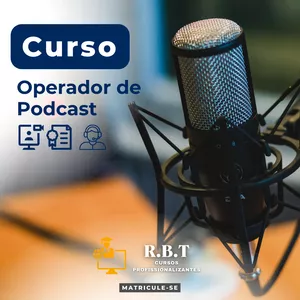 Imagem de Operador de Podcast criado por RBT Cursos Profissionalizantes na hotmart