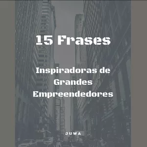 Imagem de capa para o Ebook 15 Frases Inspiradoras de Grandes Empreendedores