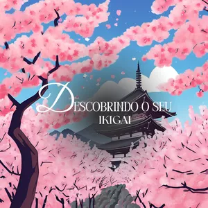Imagem de capa para o Ebook Descobrindo o seu IKIGAI