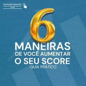 Imagem de capa para o Ebook 6 Maneiras de Aumentar seu Score