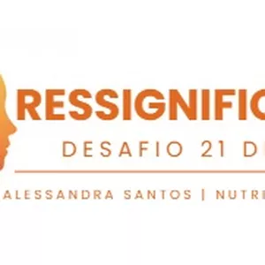 Imagem de capa para o Evento online Ressignifique | Desafio 21 Dias by Alessandra Santos