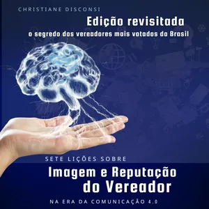 Imagem de capa para o Ebook Imagem e Reputação do Vereador  na Era da Comunicação 4.0 - segunda edição