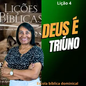 Imagem de capa para o Ebook LIÇÃO 4 - DEUS TRIÚNO - 1º Trimestre de 2025 