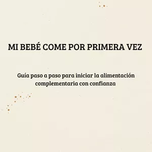 Imagen de portada para Ebook Mi bebé come por primera vez. Guía práctica de introducción a la alimentación complementaria + menú de 4 semanas