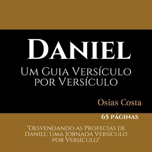 Imagem de capa para o Ebook Daniel um Guia Verciculo por Verciculo.