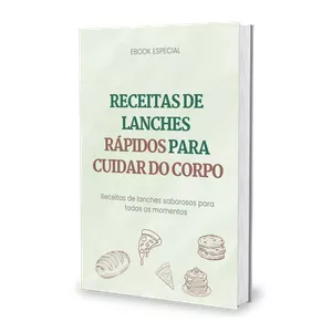 Imagem de capa para o Ebook Receitas De Lanches Rápidos Para Cuidar Do Corpo