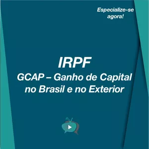 Imagem principal do produto IRPF: GCAP - Ganho de Capital no Brasil e no Exterior