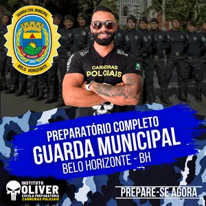 Imagem do curso 👮‍♂️ Preparatório Completo GUARDA MUNICIPAL de Belo Horizonte - MG 👮‍♂️ GCM - Instituto Óliver