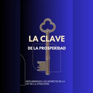 Imagen de portada para Ebook LA CLAVE DE LA PROSPERIDAD