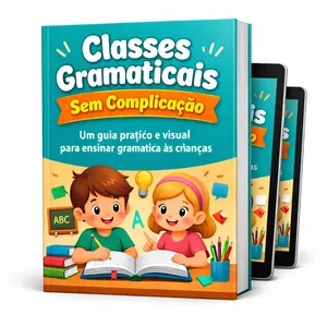 Imagem de capa para o Ebook 📘 Classes Gramaticais Sem Complicação Um guia prático e visual para ensinar gramática às crianças