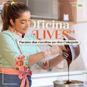 Imagem de capa para o Curso online  Oficina de Lives - Paraíso das receitas ao vivo Cakepote