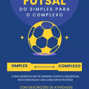 Imagem de Futsal: do simples para o complexo criado por Renan Schwochow na hotmart