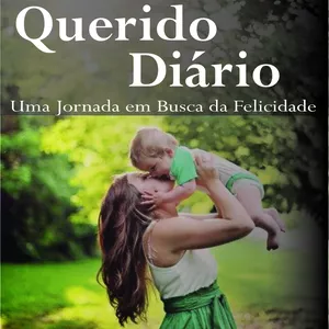Imagem de capa para o Ebook Querido Diário "Uma jornada em busca da felicidade"