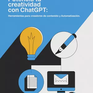 Imagen de portada para Ebook Potencia tu creatividad con ChatGPT: Herramientas para creadores de contenido y automatización