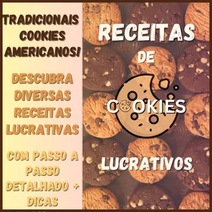 Imagem de capa para o Ebook Receitas de Cookies Tradicionais Americanos! 10 Formas Para Começar a Lucrar!