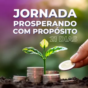 Imagem de capa para o Curso online Jornada Prosperando com Propósito