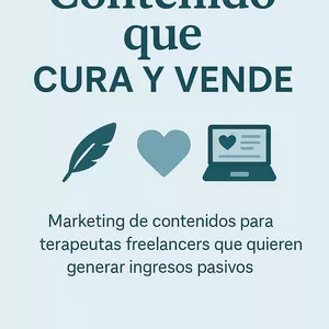 Imagen de portada para Ebook Contendio que cura y vende: estrtegias para terapeutas digitales 