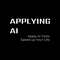 Applying AI