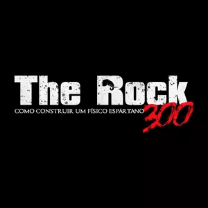 Imagem de capa para o Ebook The Rock 300 - Como Construir Um Físico Espartano