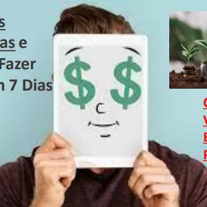 A VIRADA DE CHAVE!!! 20 Maneiras Comprovadas e Práticas de Fazer R$ 1.000 em 7 Dias