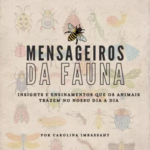 Mensageiros da Fauna por Carolina siqueira imbassahy