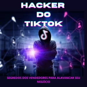 Imagem de capa para o Ebook Hacker do Tiktok
