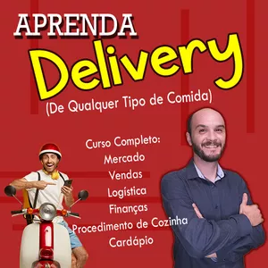Aprenda a Fazer Delivery (de qualquer tipo de comida) Ganhe Dinheiro