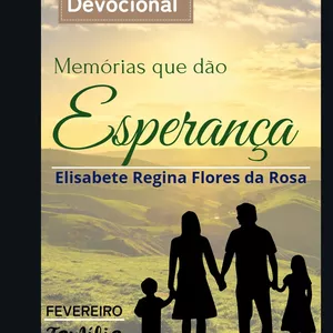 Imagem de capa para o Ebook Memórias que dão Esperança - Edição Família