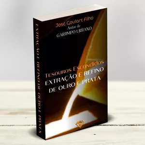 TESOUROS ESCONDIDOS - Extração e Refino de Ouro e Prata