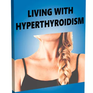Imagem principal do produto Living With Hyperthyroidism