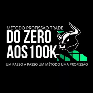 Método Trade do zero aos 100k por CVTDIGITAL