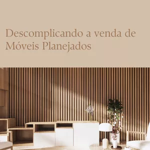 Imagem de capa para o Ebook Descomplicando a venda de Móveis Planejados