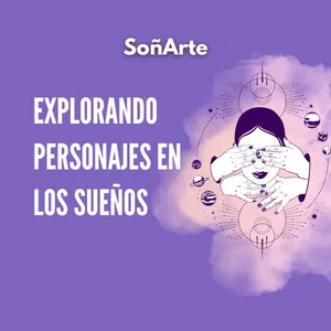 Imagen de portada para Evento online Explorando los Personajes en los Sueños