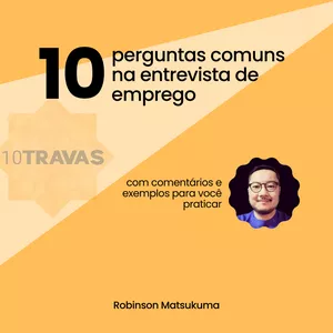 Imagem de capa para o Ebook 10 Perguntas Comuns na Entrevista de Emprego Comentadas