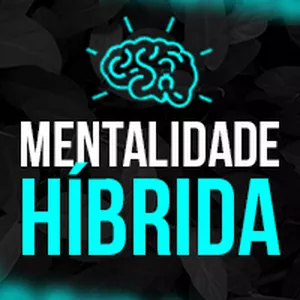 Imagem de capa para o Curso online Mentalidade Híbrida