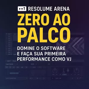 Imagem do curso Resolume Arena do Zero ao palco, domine o software e faça a sua primeira Performace como VJ, ou seu primeiro trabalho em evento corporativo.