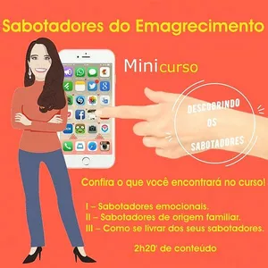Imagem de capa para o Curso online Descobrindo os Sabotadores do Emagrecimento - Minicurso com 2h20' de conteúdo