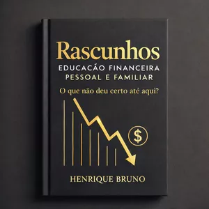 Imagem de capa para o Ebook Educação Financeira Pessoal e Familiar: O que não deu certo até aqui? (PDF)
